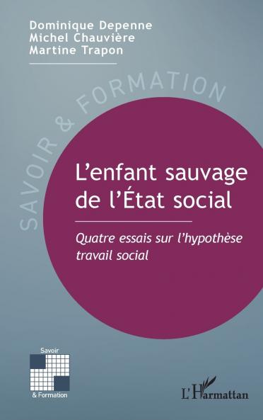 L'enfant sauvage de l'État social