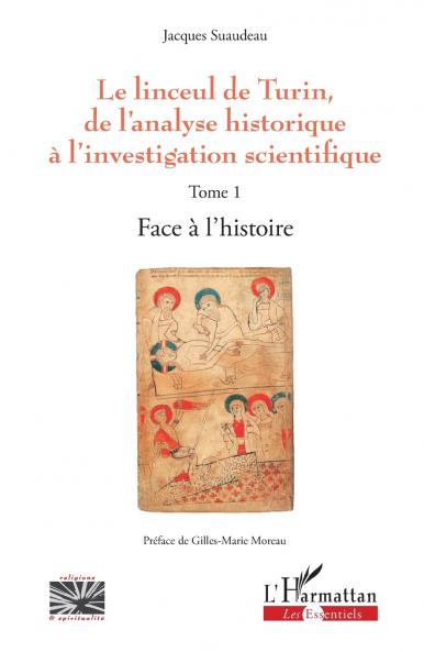 Le linceul de Turin de l'analyse historique à l'investigation scientifique