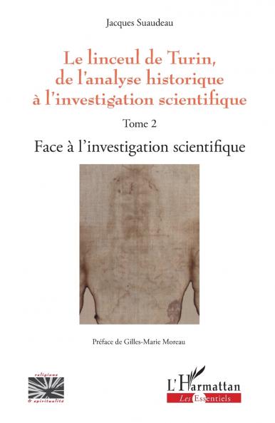 Le linceul de Turin de l'analyse historique à l'investigation scientifique