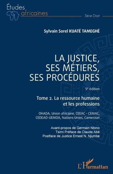 La justice ses métiers ses procédures  - 5è édition