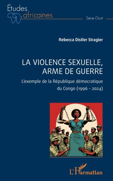 La violence sexuelle arme de guerre