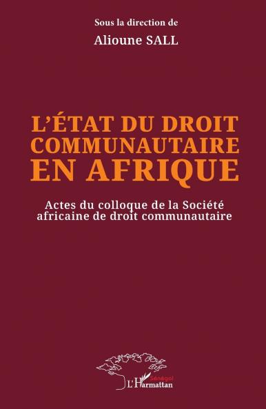 L'état du droit communautaire en Afrique