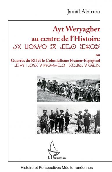 Ayt Weryagher au centre de l'Histoire ⴰⵢⵝ  ⵡⴰⵔⵢⴰⵖⵔ  ⵓⴳ  ⴰⵎⵎⴰⵙ  ⵓⵎⵣⵔⵓⵢ