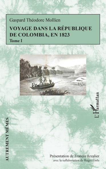 Voyage dans la république de Colombia en 1823