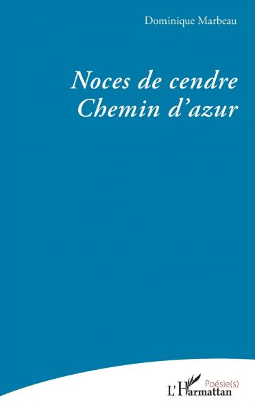 Noces de cendre - Chemin d'azur