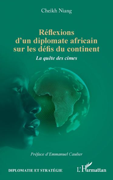Réflexions d'un diplomate africain sur les défis du continent