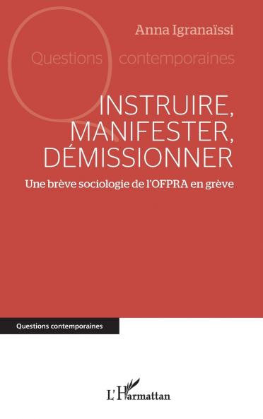 Instruire manifester démissionner