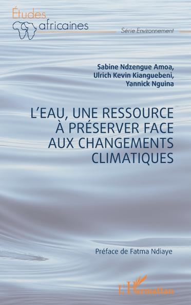 L'eau une ressource à préserver face aux changements climatiques