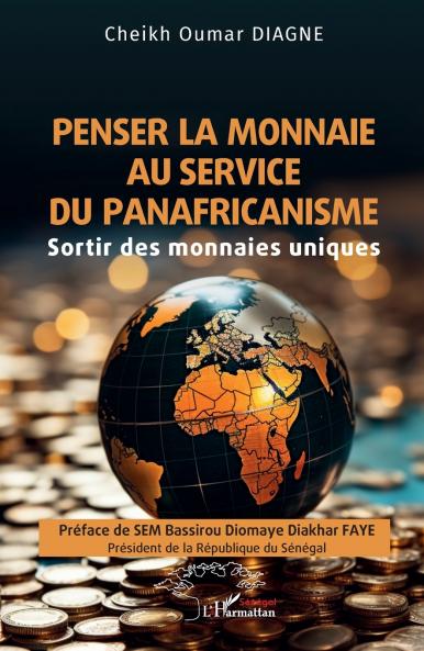 Penser la monnaie au service  du panafricanisme
