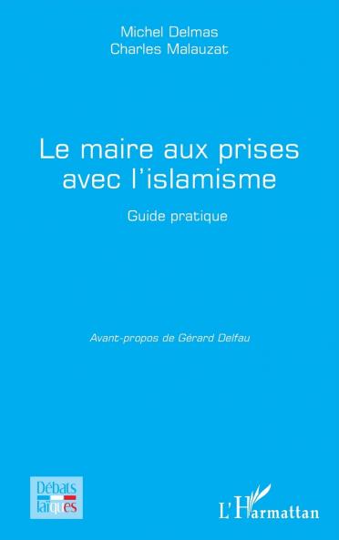 Le maire aux prises avec l'islamisme