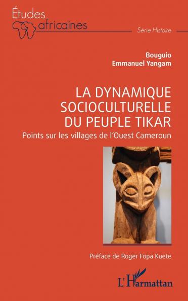 La dynamique socioculturelle du peuple Tikar