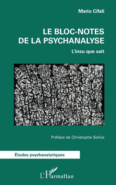 Le bloc-notes de la psychanalyse