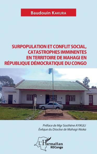 Surpopulation et conflit social catastrophes imminentes en territoire de Mahagi en République Démocratique du Congo