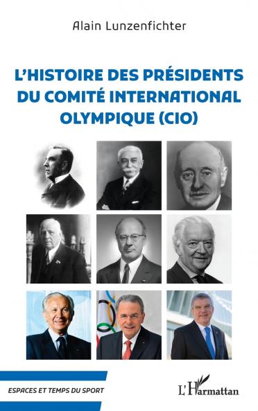 L'histoire des présidents du comité internationale olympique (CIO)