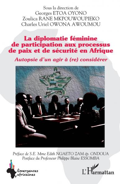 La diplomatie féminine de participation aux processus de paix et de sécurité en Afrique