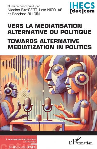 Vers la médiatisation alternative du politique