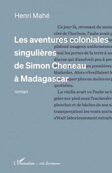 Les aventures coloniales singulières de Simon Cheneau à Madagascar