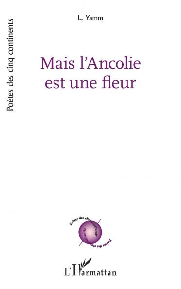 Mais l'Ancolie est une fleur