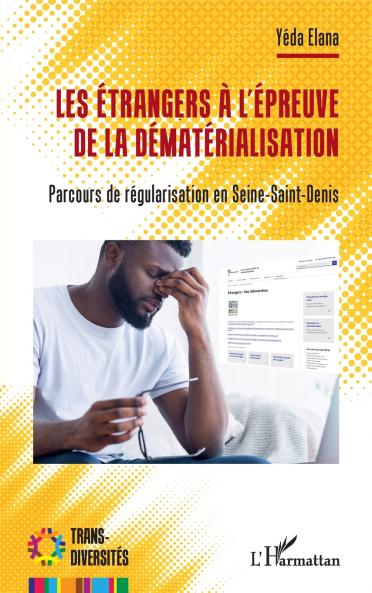 Les étrangers à l'épreuve de la dématérialisation