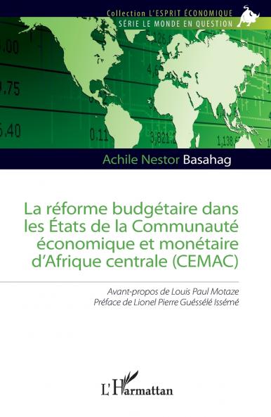 La réforme budgétaire dans les États de la Communauté économique et monétaire d'Afrique centrale (CEMAC)