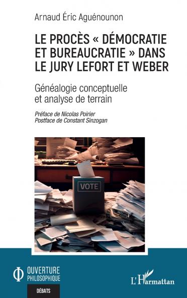 Le procès  démocratie et bureaucratie  dans le jury Lefort et Weber