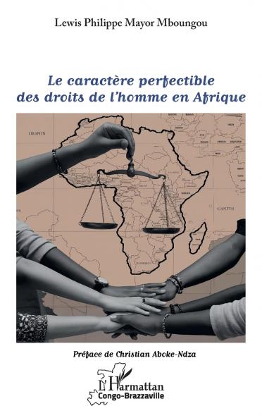 Le caractère perfectible des droits de l'homme en Afrique