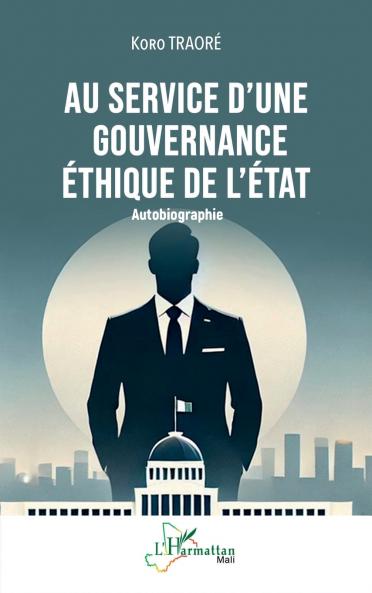 Au service d'une gouvernance éthique de l'État