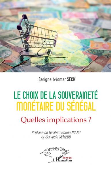 Le choix de la souveraineté monétaire du Sénégal