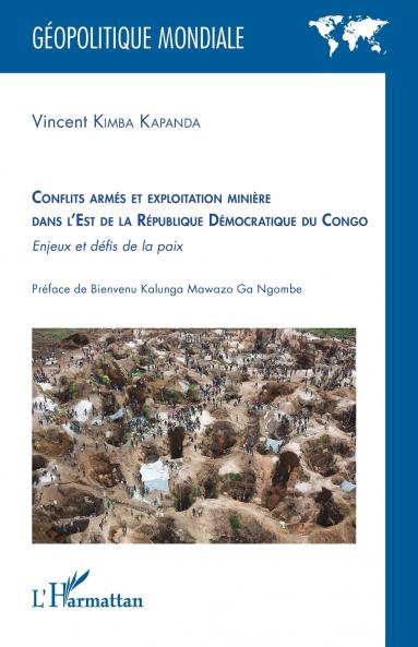 Conflits armés et exploitation minière dans l'est de la République Démocratique du Congo