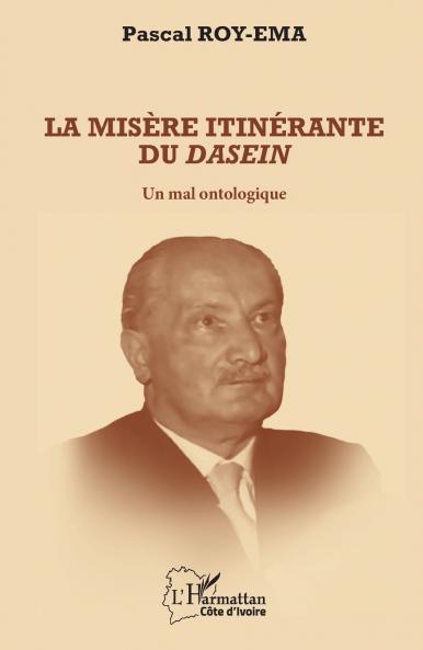 La misère itinérante du Dasein