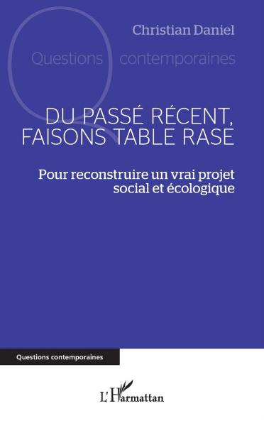 Du passé récent faisons table rase