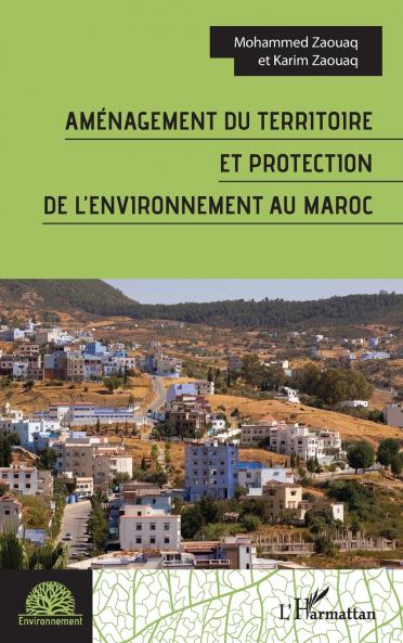 Aménagement du territoire et protection de l'environnement au Maroc