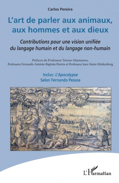 L'art de parler aux animaux aux hommes et aux dieux