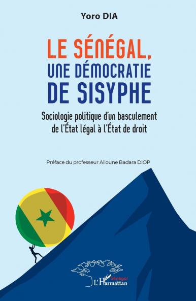 Le Sénégal une démocratie de Sysiphe