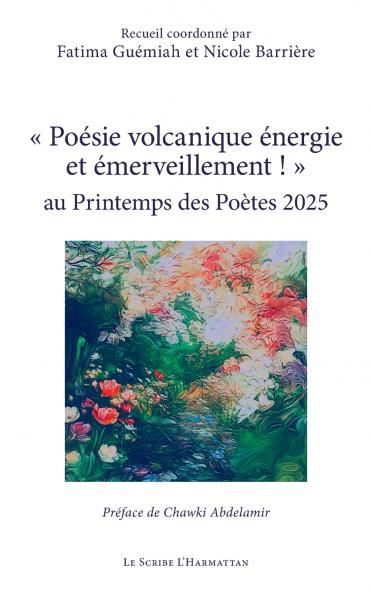 Poésie volcanique énergie et émerveillement !   au Printemps des Poètes 2025