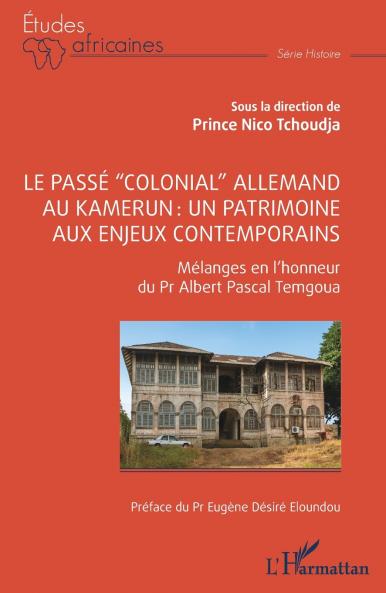 Le passé colonial allemand au Kamerun