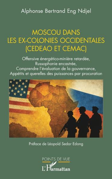 Moscou dans les ex-colonies occidentales (CEDEAO et CEMAC)