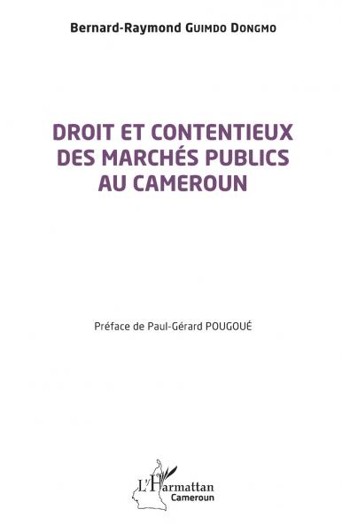 Droit et contentieux des marchés publics au Cameroun