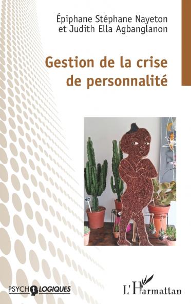 Gestion de la crise  de personnalité