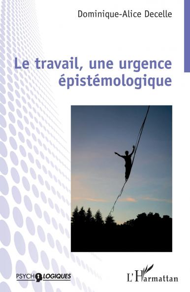 Le travail une urgence épistémologique