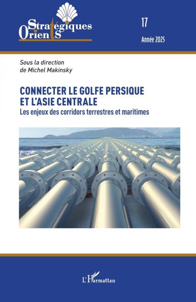 Connecter le golfe Persique et l'Asie centrale