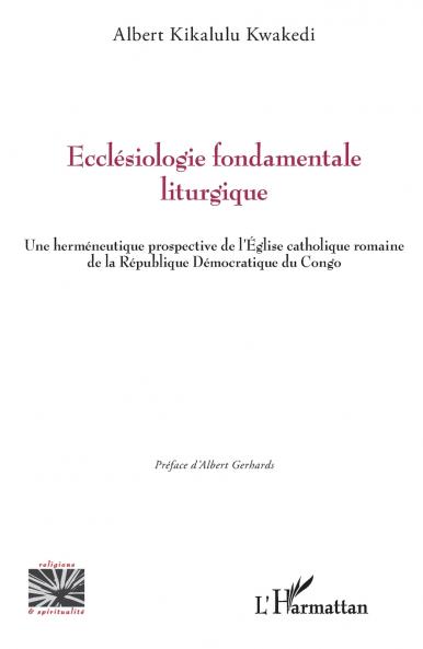 Ecclésiologie fondamentale liturgique