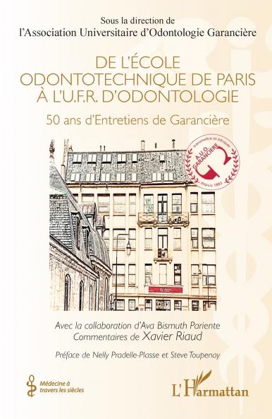 De l'École odontotechnique de Paris à l'U.F.R. d'Odontologie