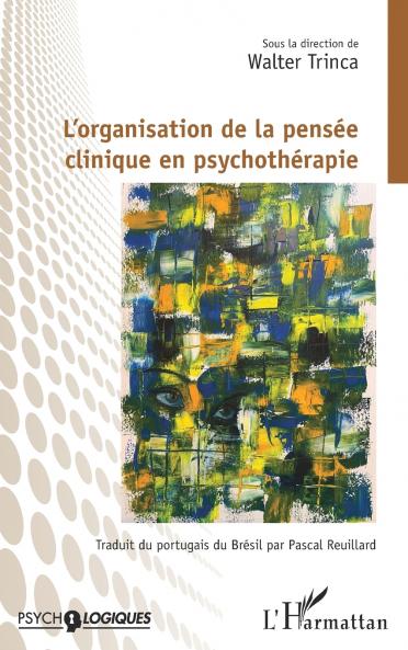 L'organisation de la pensée  clinique en psychothérapie