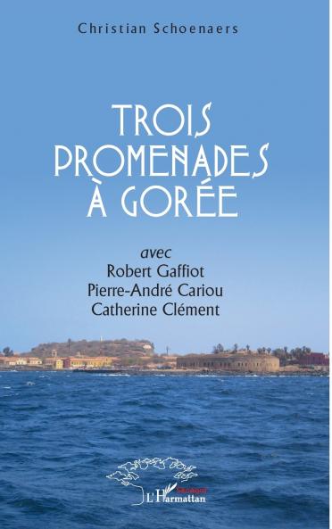 Trois promenades à Gorée