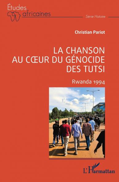 La chanson au coeur du génocide des Tutsi