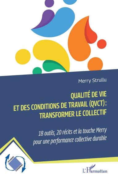 Qualité de vie et des conditions de travail (QVCT)