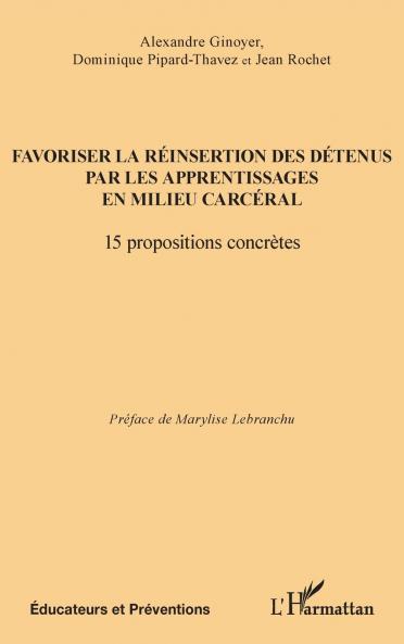 Favoriser la réinsertion des détenus par les apprentissages en milieu carcéral