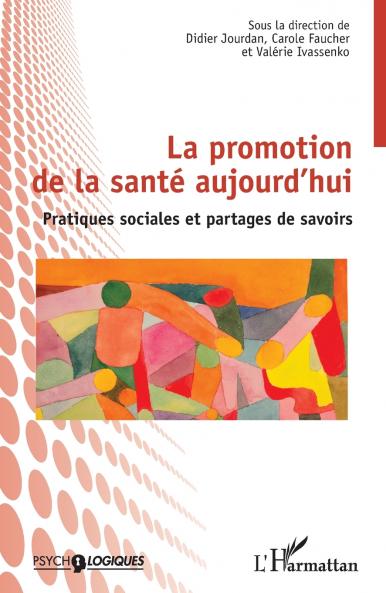 La promotion de la santé aujourd'hui