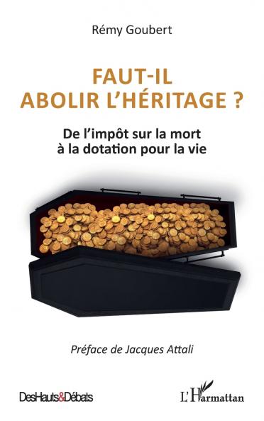 Faut-il abolir l'héritage ?